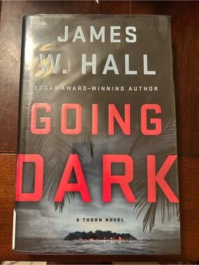 James W. Hall "Going Dark" Hardcover - Bold Red & Black Cover